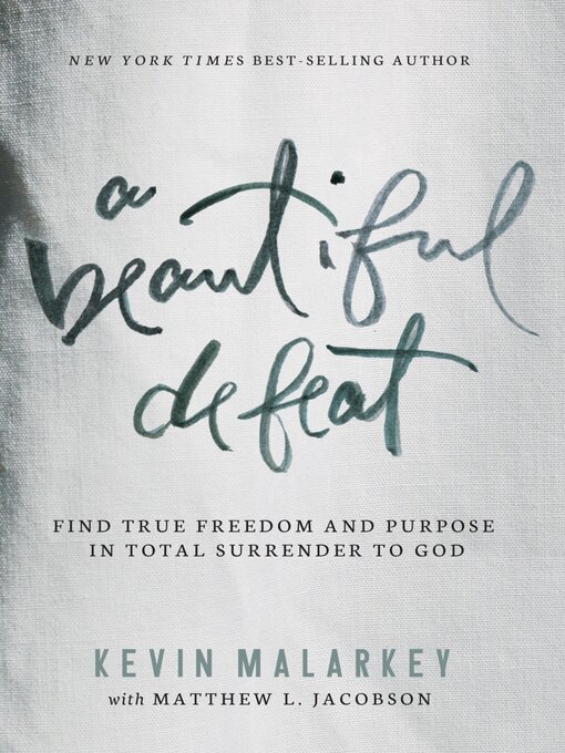 Title details for A Beautiful Defeat by Kevin Malarkey - Wait list